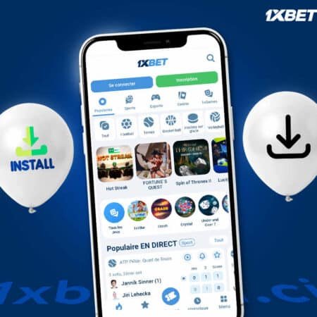 Comment télécharger 1xbet pour Android et l’installer en Côte d’Ivoire ?